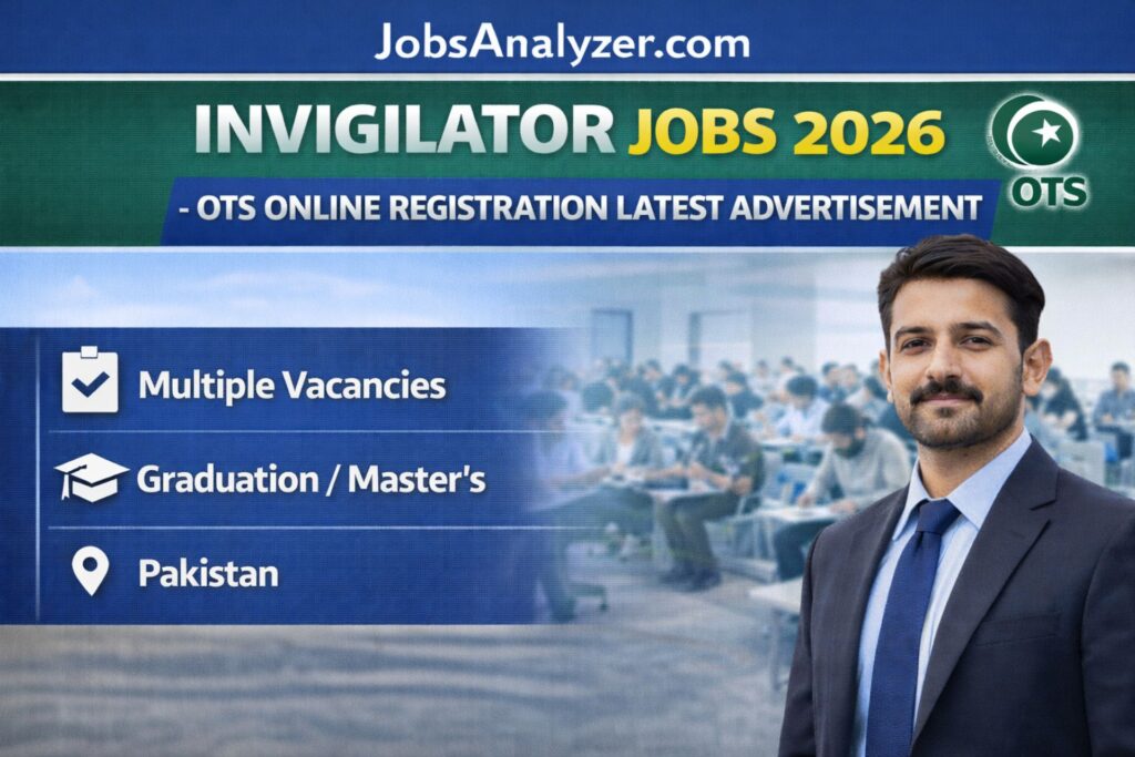 Invigilator Jobs 2026 OTS | JobsAnaylyzer.com