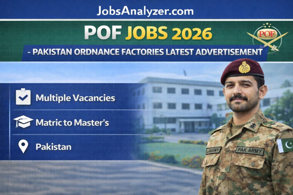 POF Jobs 2026 | Pakistan Ordnance Factories Latest Advertisement | JobsAnalyzer.com
