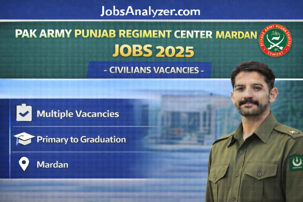 Pak Army Punjab Regiment Center Mardan Jobs 2026 | JobsAnalyzer.com