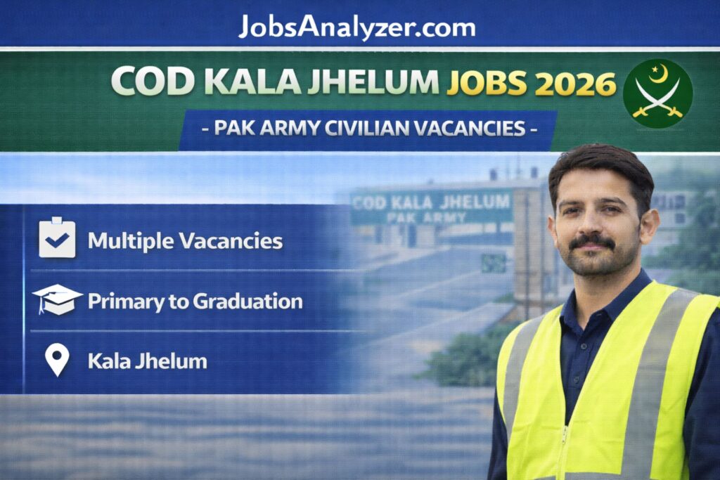 COD Kala Jhelum Jobs 2026 | Pak Army Civilian Vacancies | JobsAna;yzer.com