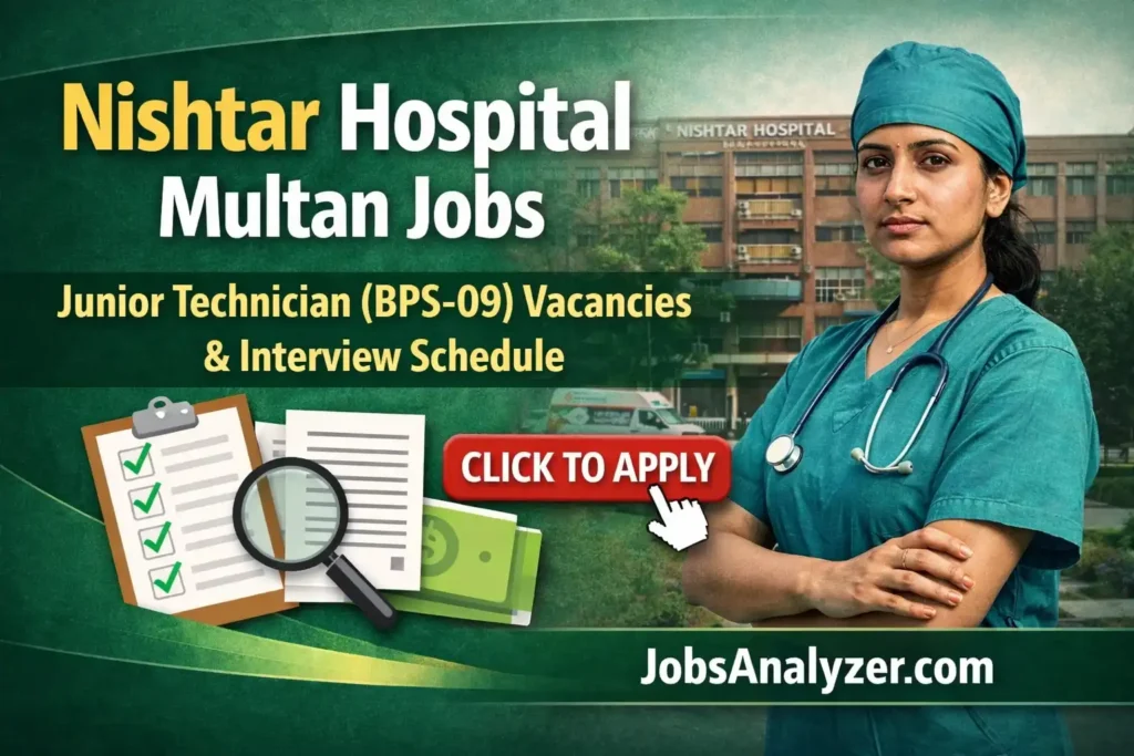 Nishtar Hospital Multan Jobs 2026 | JobsAnalyzer.com