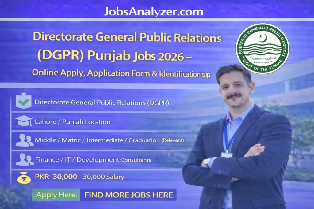 Directorate General Public Relations (DGPR) Punjab Jobs 2026 | JobsAnalyzer.com