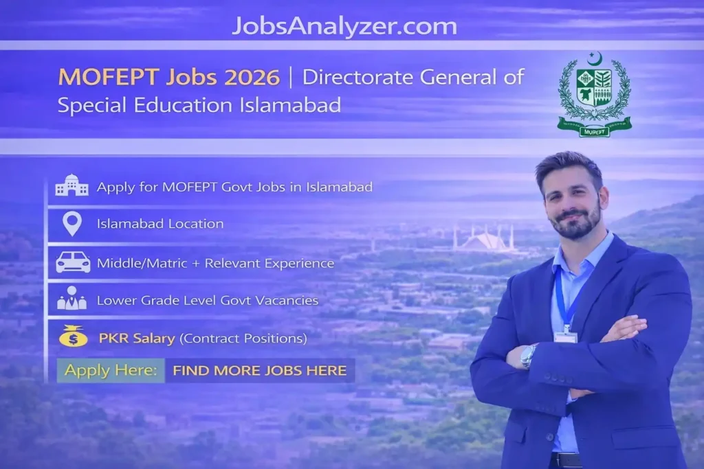 MOFEPT Jobs 2026 | Directorate General of Special Education Islamabad | JobsAnalyzer.com