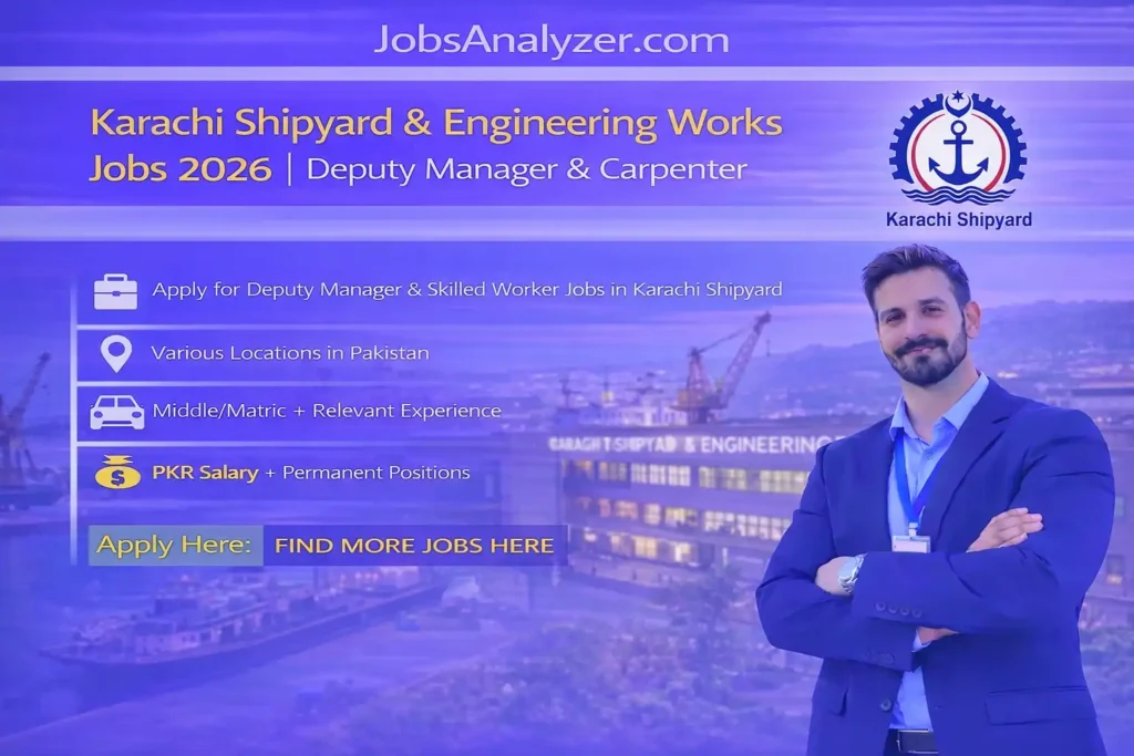 Karachi Shipyard & Engineering Works Jobs 2026 | Deputy Manager & Carpenter | JobsAnalyzer.com
