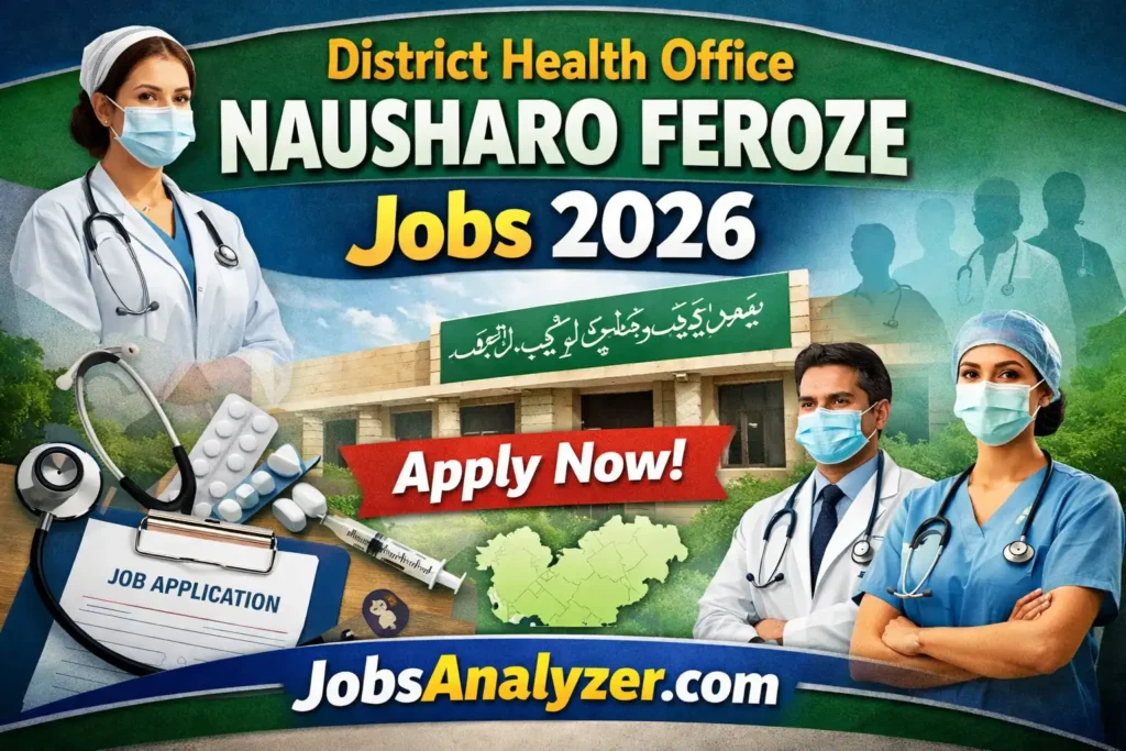 District Health Office Nausharo Feroze Jobs 2026